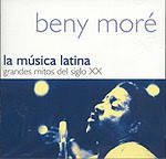 Cd - Beny More - La Musica Latina - Grandes Mitos Del Siglo Xx