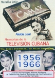 Memorias de la Television Cubana 1956 to 1966