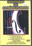 Dvd - Cinco Joyas De La Musica Cubana