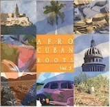 Cd - Afro Cuban Roots Vol.5 - Rhythms Of Cuba